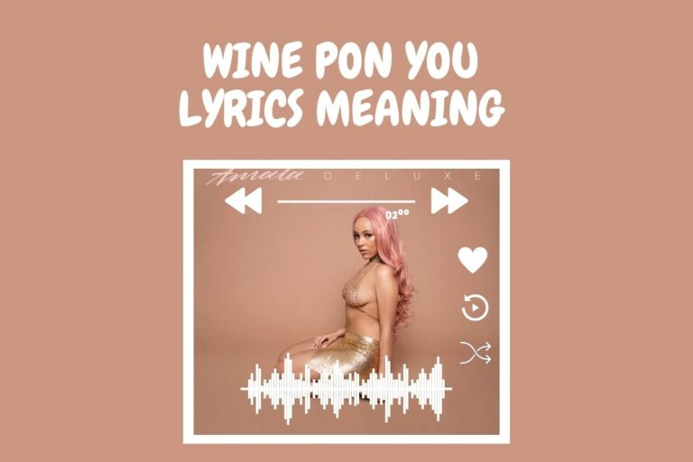 “Wine Pon You” By Doja Cat Lyrics Meaning
